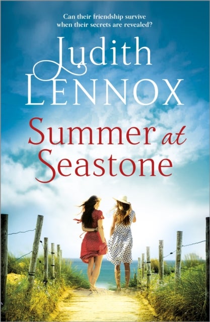 Summer at Seastone - A mesmerising tale of the enduring power of friendship and a love that stems from the Second World War