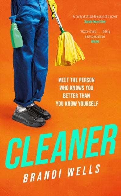 Cleaner - A biting workplace satire - for fans of Ottessa Moshfegh and Halle Butler