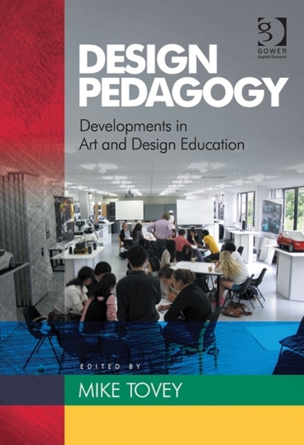 Design Pedagogy - Developments in Art and Design Education