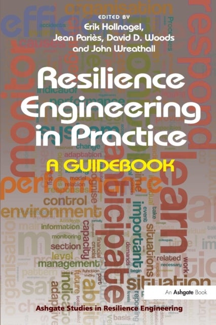 Resilience Engineering in Practice - A Guidebook