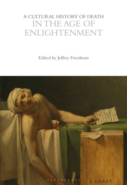 A Cultural History of Death in the Age of Enlightenment