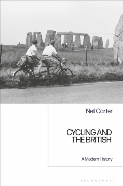 Cycling and the British - A Modern History
