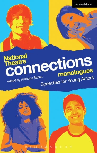 National Theatre Connections Monologues - Speeches for Young Actors
