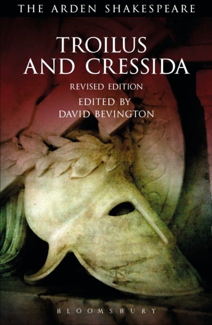 Troilus and Cressida - Third Series, Revised Edition