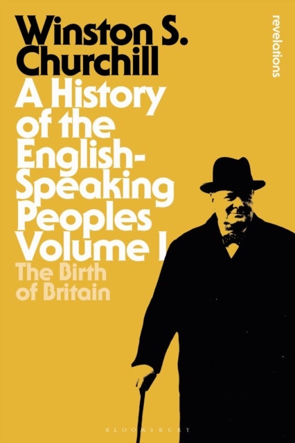 A History of the English-Speaking Peoples Volume I - The Birth of Britain