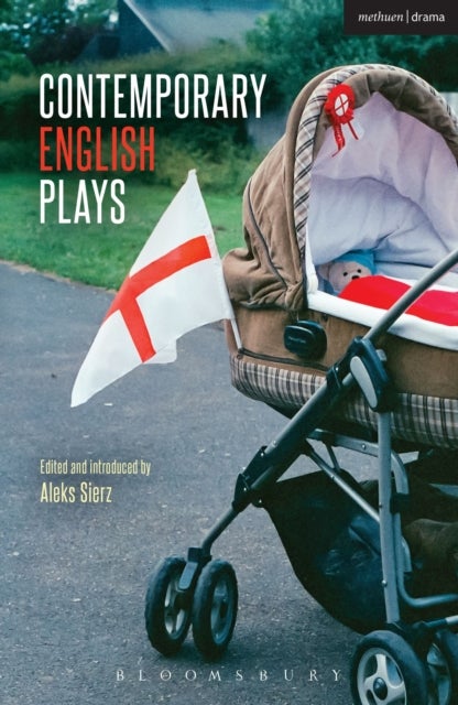 Contemporary English Plays - Eden’s Empire; Alaska; Shades; A Day at the Racists; The Westbridge