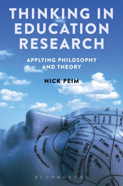 Thinking in Education Research - Applying Philosophy and Theory