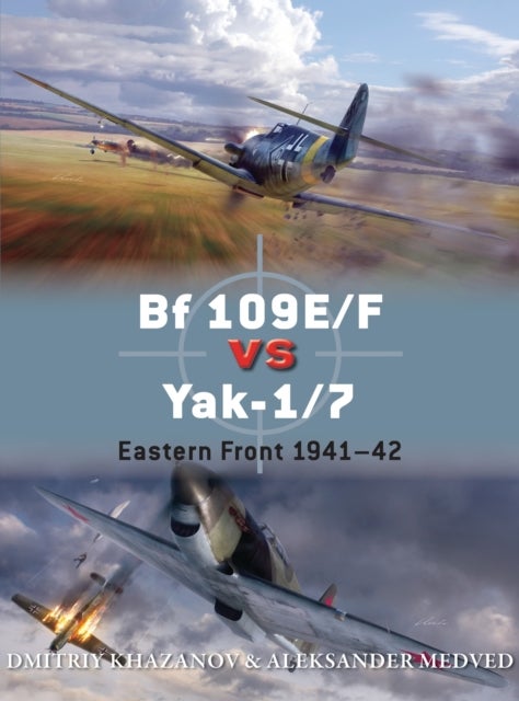 Bf 109E/F vs Yak-1/7 - Eastern Front 1941–42