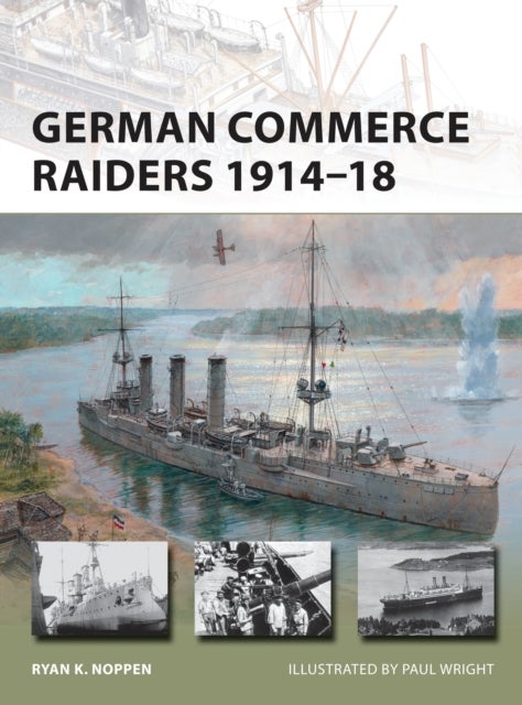 German Commerce Raiders 1914¿18