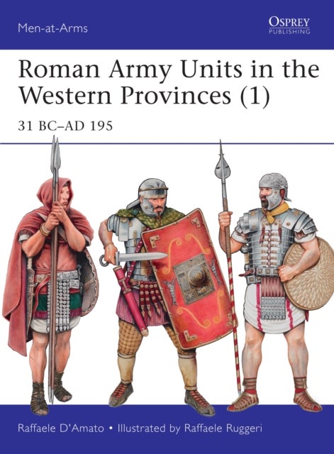 Roman Army Units in the Western Provinces (1) - 31 BC–AD 195