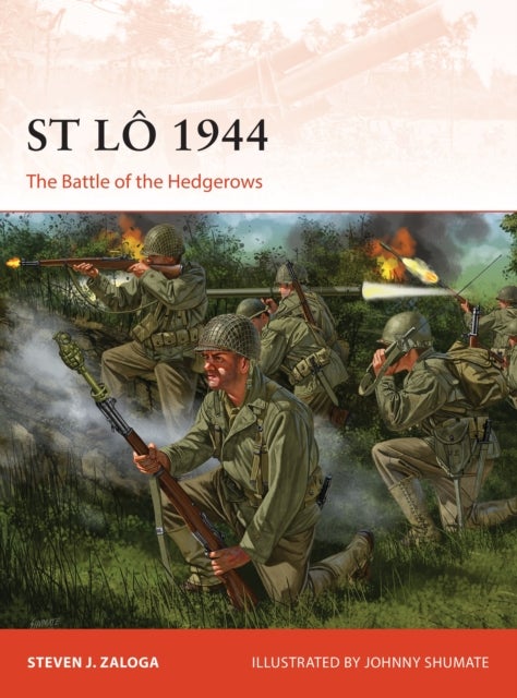 St Lo 1944 - The Battle of the Hedgerows