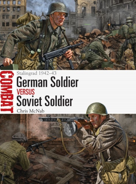 German Soldier vs Soviet Soldier - Stalingrad 1942–43