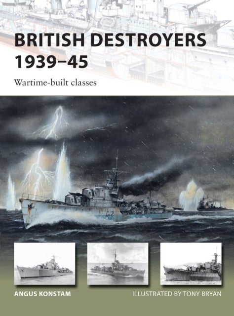 British Destroyers 1939¿45 - Wartime-built classes