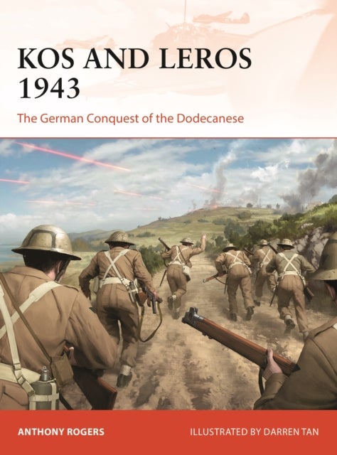 Kos and Leros 1943 - The German Conquest of the Dodecanese