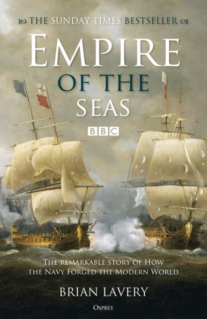 Empire of the Seas - How the navy forged the modern world
