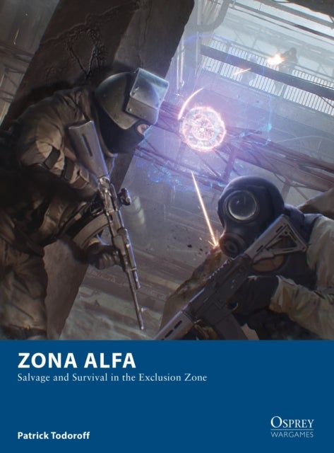 Zona Alfa - Salvage and Survival in the Exclusion Zone