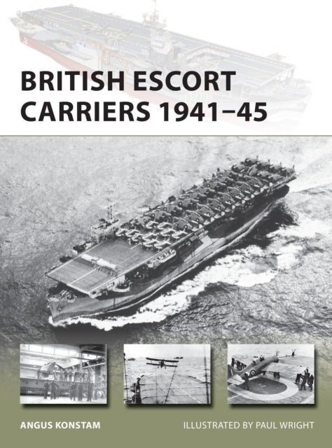 British Escort Carriers 1941¿45