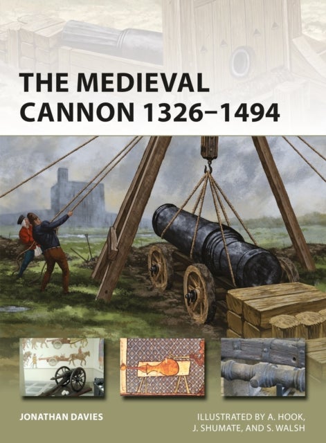 The Medieval Cannon 1326¿1494