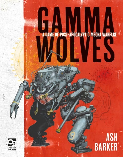 Gamma Wolves - A Game of Post-apocalyptic Mecha Warfare