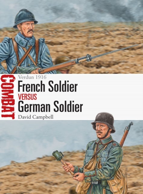 French Soldier vs German Soldier - Verdun 1916