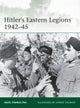 Hitler's Eastern Legions 1942¿45