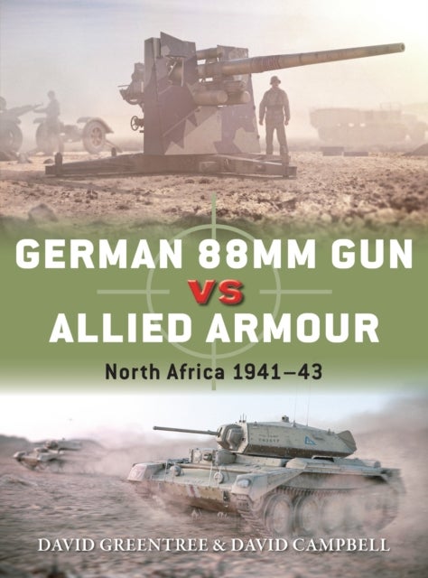 German 88mm Gun vs Allied Armour - North Africa 1941–43