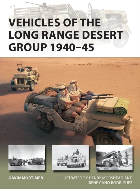 Vehicles of the Long Range Desert Group 1940¿45