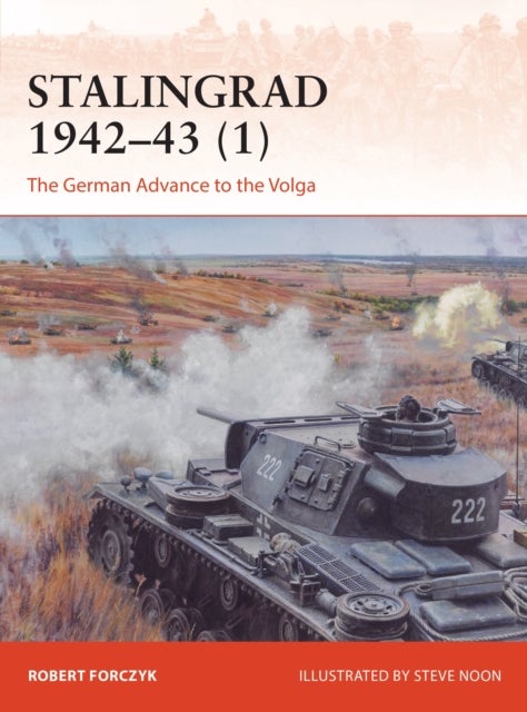 Stalingrad 1942¿43 (1) - The German Advance to the Volga
