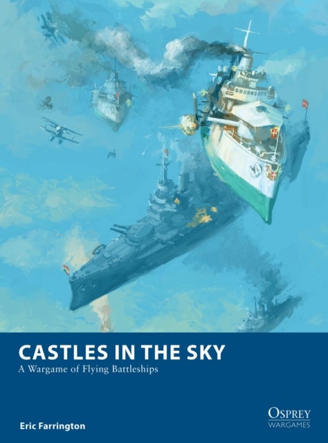 Castles in the Sky - A Wargame of Flying Battleships