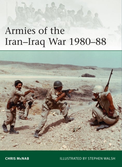 Armies of the Iran¿Iraq War 1980¿88