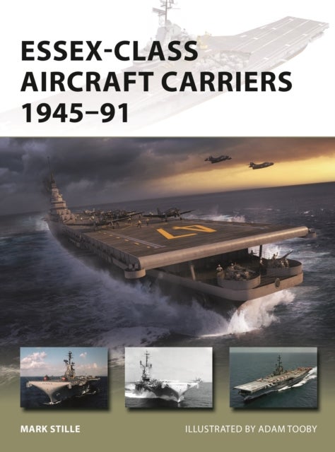 Essex-Class Aircraft Carriers 1945¿91