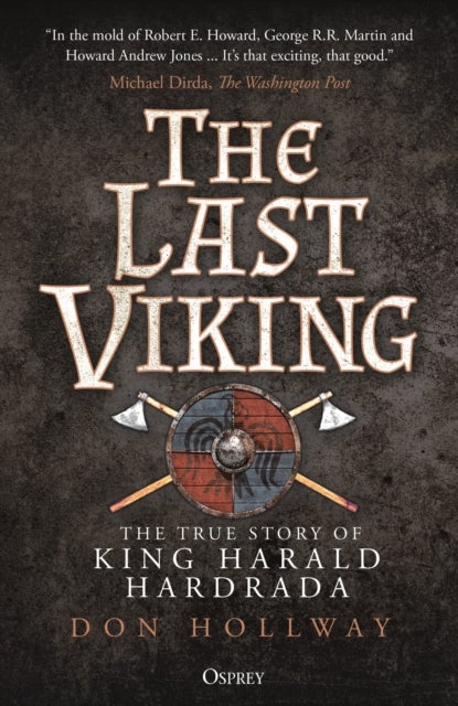 The Last Viking - The True Story of King Harald Hardrada