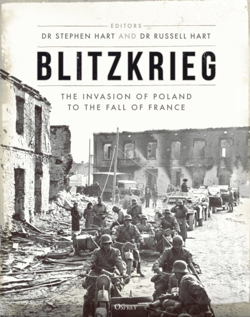 Blitzkrieg - The Invasion of Poland to the Fall of France