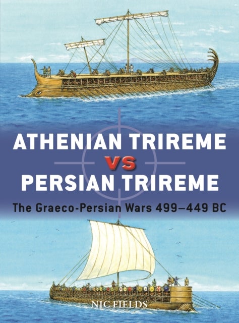 Athenian Trireme vs Persian Trireme - The Graeco-Persian Wars 499–449 BC