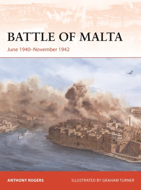 Battle of Malta - June 1940–November 1942