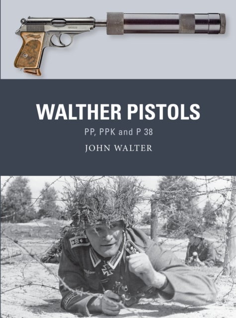 Walther Pistols - PP, PPK and P 38