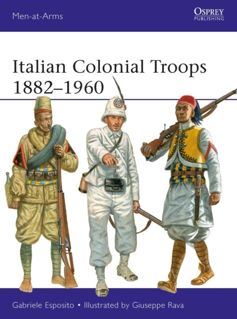Italian Colonial Troops 1882¿1960