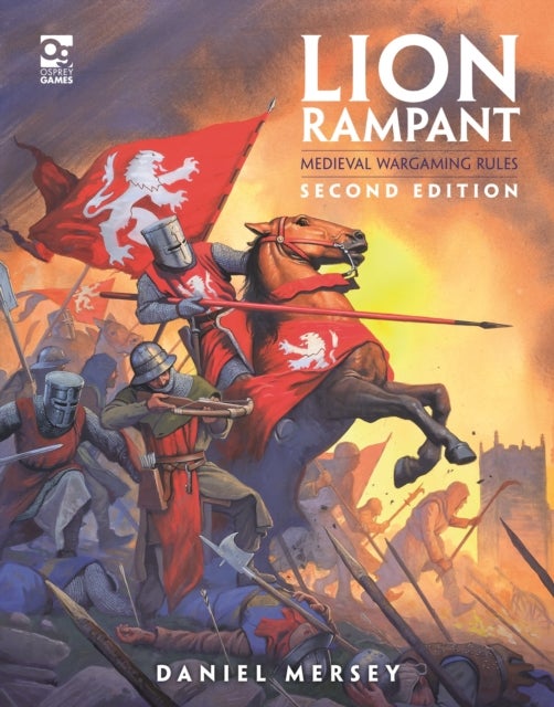 Lion Rampant: Second Edition - Medieval Wargaming Rules