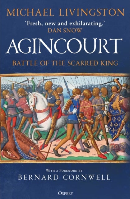 Agincourt - Battle of the Scarred King