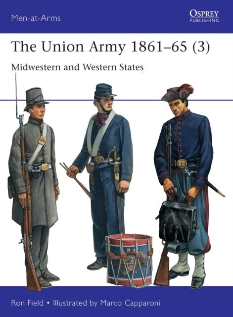 The Union Army 1861–65 (3) - Midwestern and Western States