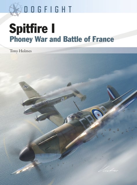 Spitfire I - Phoney War and Battle of France