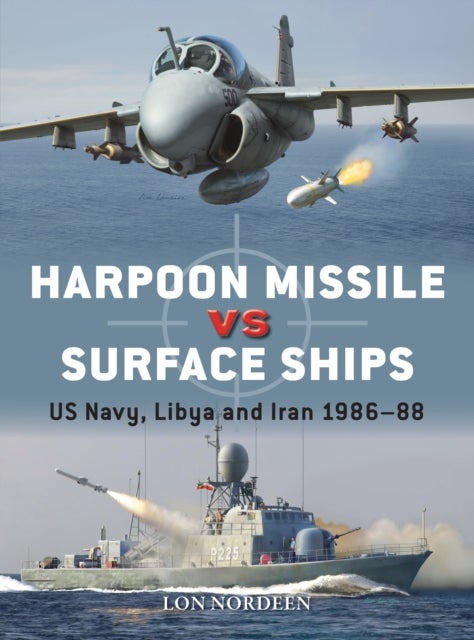 Harpoon Missile vs Surface Ships - US Navy, Libya and Iran 1986–88