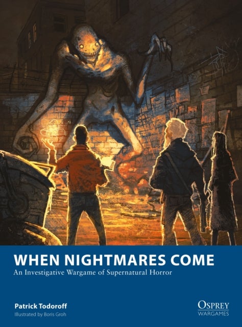 When Nightmares Come - An Investigative Wargame of Supernatural Horror