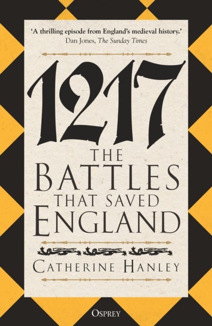 1217 - The Battles that Saved England