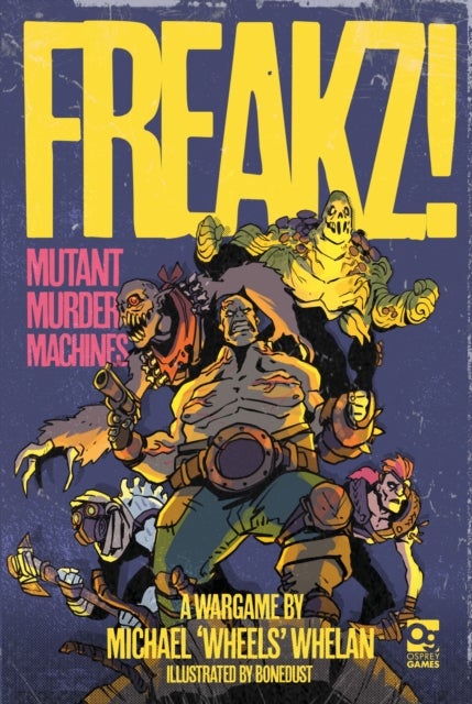 FREAKZ! - Mutant Murder Machines