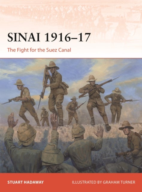 Sinai 1916–17 - The Fight for the Suez Canal