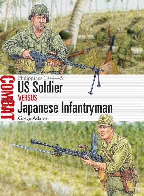 US Soldier vs Japanese Infantryman - Philippines 1944–45