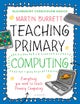 Bloomsbury Curriculum Basics: Teaching Primary Computing