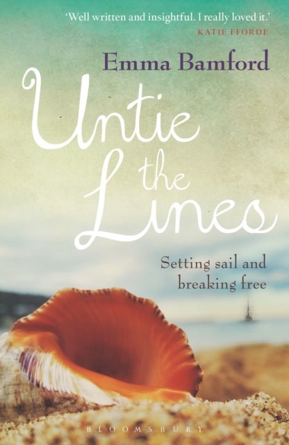 Untie the Lines - Setting Sail and Breaking Free