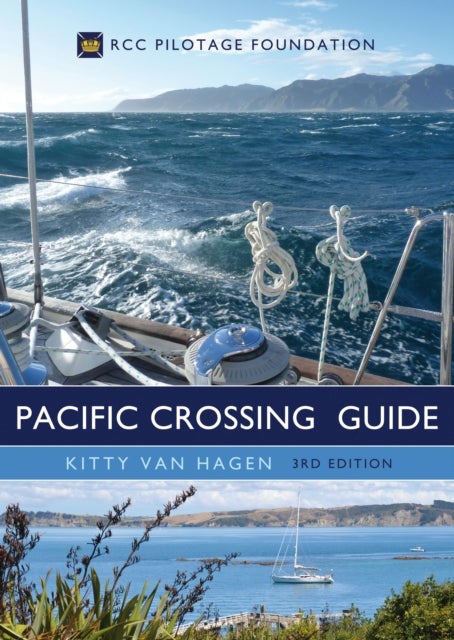 The Pacific Crossing Guide 3rd edition - RCC Pilotage Foundation